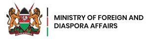 Ministry of Foreign and Diaspora Affairs. Republic of Kenya 
